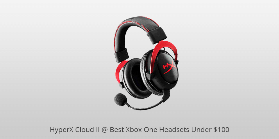 hyperx cloud ii Xbox One xbox one headset under 100